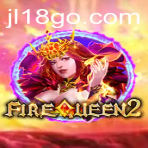 Unleashing the Adventure: FireQueen2 and the Mysteries of jl18